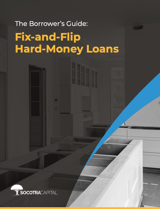 The Borrower’s Guide: Fix-and-Flip Hard Money Loans