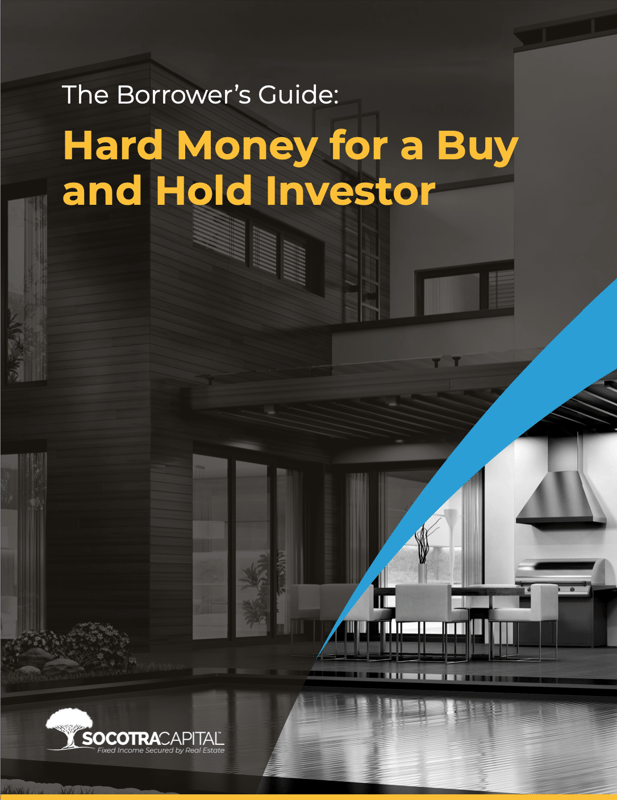 The Borrower’s Guide: Hard Money for a Buy and Hold Investor